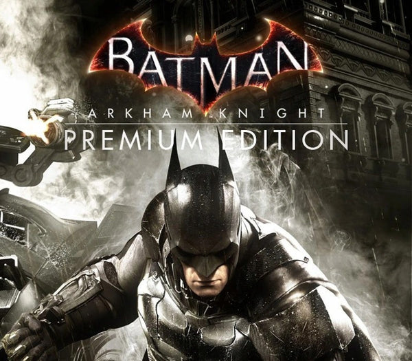 Batman: Arkham Knight Premium Edition Steam Key EUROPE